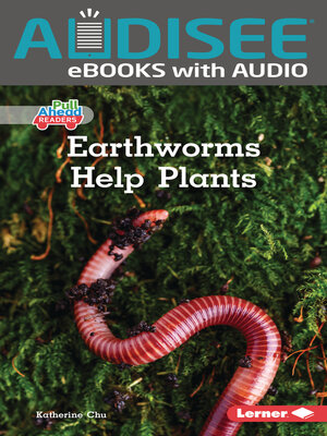 cover image of Earthworms Help Plants
